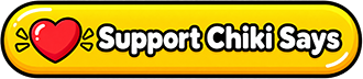 Support Chiki Says